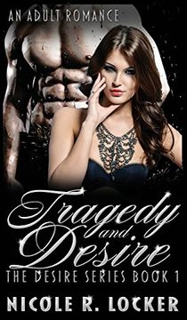 portada Tragedy and Desire: An Adult Romance (The Desire Series)