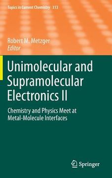 portada unimolecular and supramolecular electronics ii: chemistry and physics meet at metal-molecule interfaces (en Inglés)