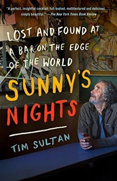 portada Sunny's Nights: Lost and Found at a bar on the Edge of the World (en Inglés)