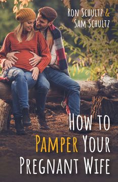 portada How to Pamper Your Pregnant Wife (in English)