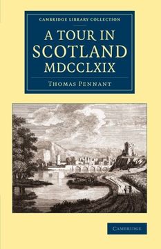 portada A Tour in Scotland Mdcclxix (Cambridge Library Collection - British & Irish History, 17Th & 18Th Centuries) (en Inglés)