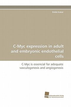 portada c-myc expression in adult and embryonic endothelial cells (en Inglés)