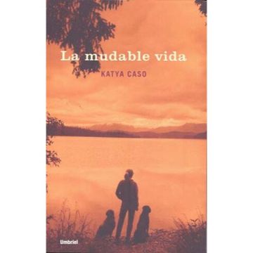 La Mudable Vida