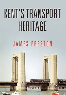 portada Kent's Transport Heritage