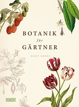 portada Botanik für Gärtner: Von Achselknospe bis Zwiebelpflanze. Die Wissenschaft der Pflanzen (en Alemán)