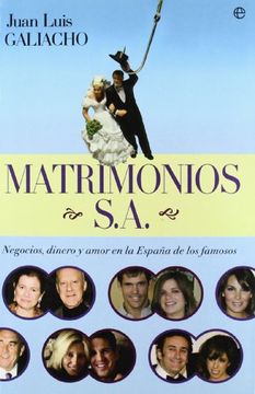 portada MATRIMONIO, S.A.: negocios, dinero y amor en la España de los famosos