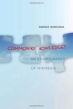 portada Common Knowledge? An Ethnography of Wikipedia (en Inglés)