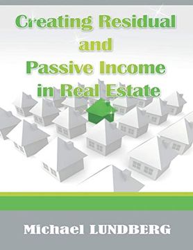portada Creating Residual and Passive Income in Real Estate (in English)