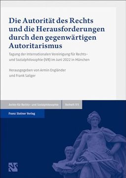 portada Die Autoritat Des Rechts Und Die Herausforderungen Durch Den Gegenwartigen Autoritarismus: Tagung Der Internationalen Vereinigung Fur Rechts- Und Sozi (in German)