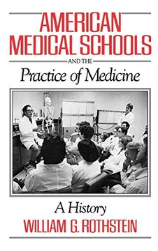 portada American Medical Schools and the Practice of Medicine: A History (en Inglés)