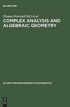 portada Complex Analysis and Algebraic Geometry: A Volume in Memory of Michael Schneider (en Inglés)