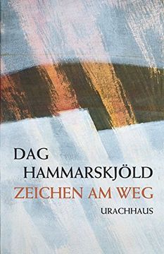 portada Zeichen am Weg: Das Spirituelle Tagebuch des Un-Generalsekretärs (in German)