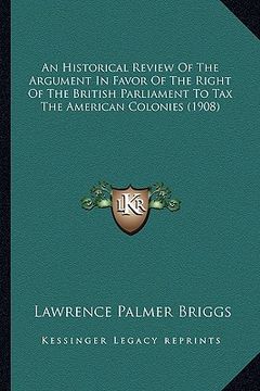portada an  historical review of the argument in favor of the right oan historical review of the argument in favor of the right of the british parliament to t