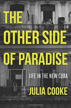 portada The Other Side of Paradise: Life in the New Cuba