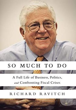 portada So Much to do: A Full Life of Business, Politics, and Confronting Fiscal Crises 