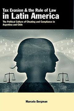 portada Tax Evasion and the Rule of law in Latin America: The Political Culture of Cheating and Compliance in Argentina and Chile (en Inglés)