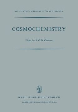 portada Cosmochemistry: Proceedings of the Symposium on Cosmochemistry, Held at the Smithsonian Astrophysical Observatory, Cambridge, Mass., A (in English)