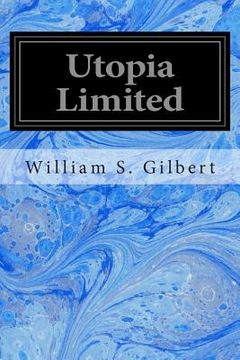 portada Utopia Limited: Or The Flowers of Progress (en Inglés)