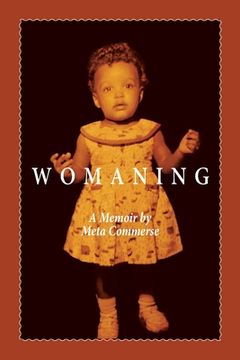 portada Womaning: A Memoir (en Inglés)