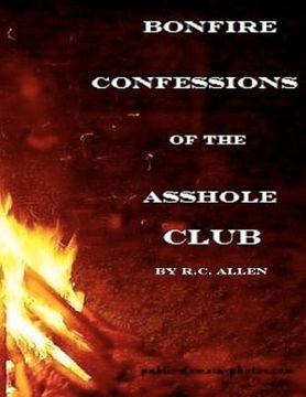 portada bonfire confessions of the asshole club (in English)