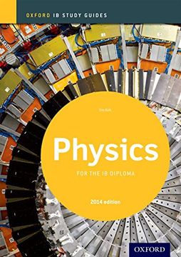 portada Ib Physics Study Guide: 2014 Edition: Oxford ib Diploma Program (en Inglés)
