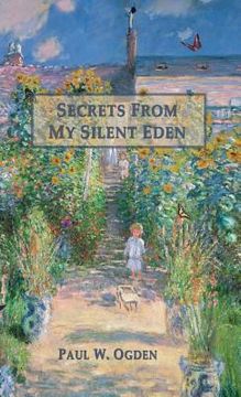 portada Secrets from My Silent Eden (en Inglés)
