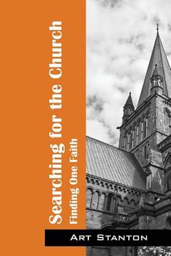 portada Searching for the Church: Finding One Faith (en Inglés)