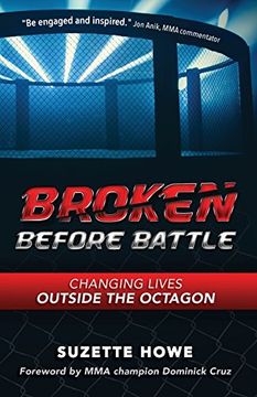 portada Broken Before Battle: Changing Lives Outside the Octagon (in English)