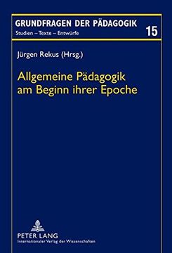 portada Allgemeine Pädagogik am Beginn ihrer Epoche (Grundfragen der Pädagogik) (German Edition)