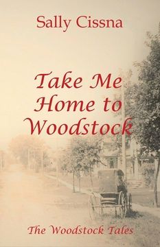 portada Take Me Home to Woodstock (en Inglés)