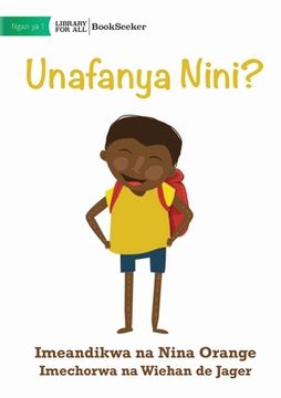 portada What Are You Doing? - Unafanya Nini? (en Swahili)