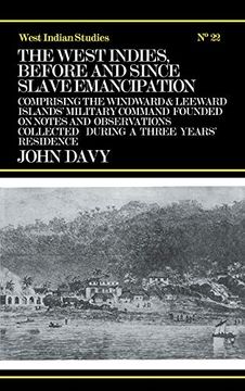 portada The West Indies Before and Since Slave Emancipation: Comprising the Windward and Leeward Islands' Military Command Founded on Notes and Observations Collected During a Three Years' Residence (en Inglés)