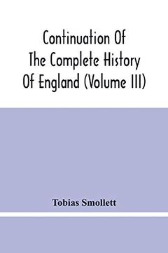 portada Continuation of the Complete History of England (Volume Iii) (en Inglés)