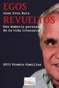 portada Egos Revueltos una Memoria Personal de la Vida Literaria (in Spanish)