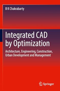 portada Integrated CAD by Optimization: Architecture, Engineering, Construction, Urban Development and Management (en Inglés)