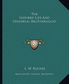 portada the inspired life and universal brotherhood (in English)