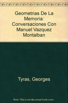 portada Geometrias de la memoria: conversaciones con Manuel Vázquez montalban (in Spanish)