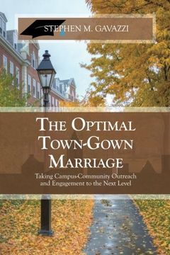 portada The Optimal Town-Gown Marriage: Taking Campus-Community Outreach and Engagement  to the Next Level