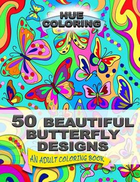 portada 50 Beautiful Butterfly Designs: An Adult Coloring Book (en Inglés)
