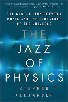 portada The Jazz of Physics: The Secret Link Between Music and the Structure of the Universe 