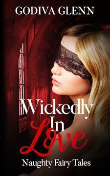 portada Wickedly in Love: Naughty Fairy Tales