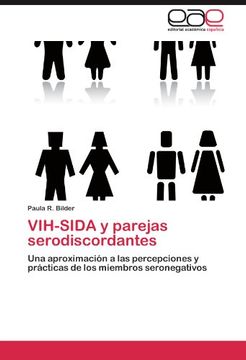 portada Vih-Sida y Parejas Serodiscordantes: Una Aproximación a las Percepciones y Prácticas de los Miembros Seronegativos (in Spanish)
