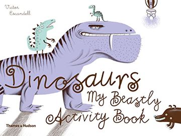 portada Dinosaurs: My Beastly Activity Book (en Inglés)