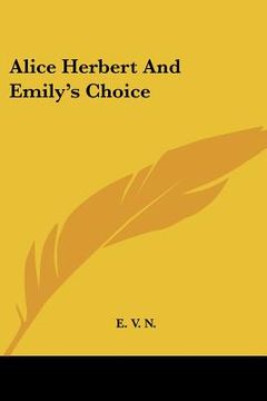 portada alice herbert and emily's choice (in English)