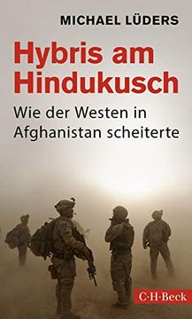 portada Hybris am Hindukusch: Wie der Westen in Afghanistan Scheiterte (Beck Paperback) (en Alemán)