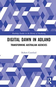 portada Digital Dawn in Adland (Routledge Studies in the History of Marketing) (en Inglés)