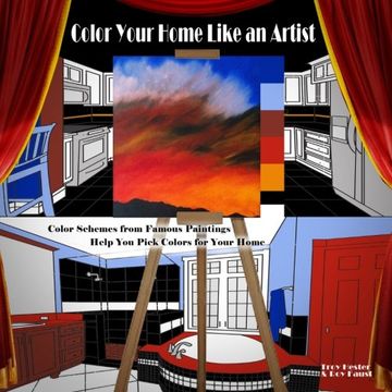 portada Color Your Home Like an Artist: Color Schemes from Famous Paintings Help You Pick Colors for Your Home