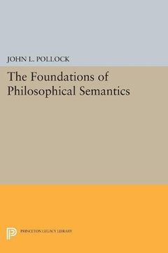 portada The Foundations of Philosophical Semantics (Princeton Legacy Library) (en Inglés)