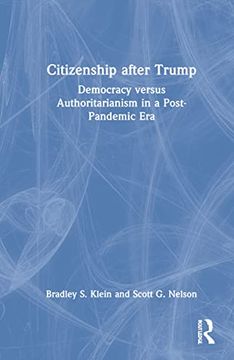 portada Citizenship After Trump: Democracy Versus Authoritarianism in a Post-Pandemic era (in English)