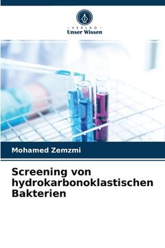 portada Screening von hydrokarbonoklastischen Bakterien (en Alemán)